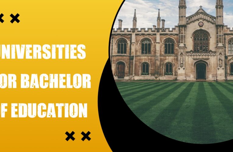Top 10 Universities for Bachelor of Education (BEd) Students in the UK